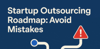 The Complete Outsourcing Roadmap for Startups: Avoid These 8 Mistakes